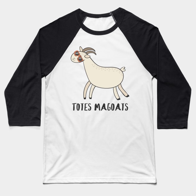 Totes Magoats - Funny Goat in Sunglasses Gift Baseball T-Shirt by Dreamy Panda Designs